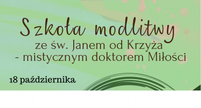 Szkoła Modlitwy w sosnowieckim Karmelu (zapowiedź)